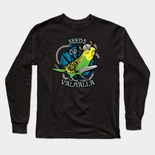 Seeds or VALHALLA green budgie Long Sleeve T-Shirt